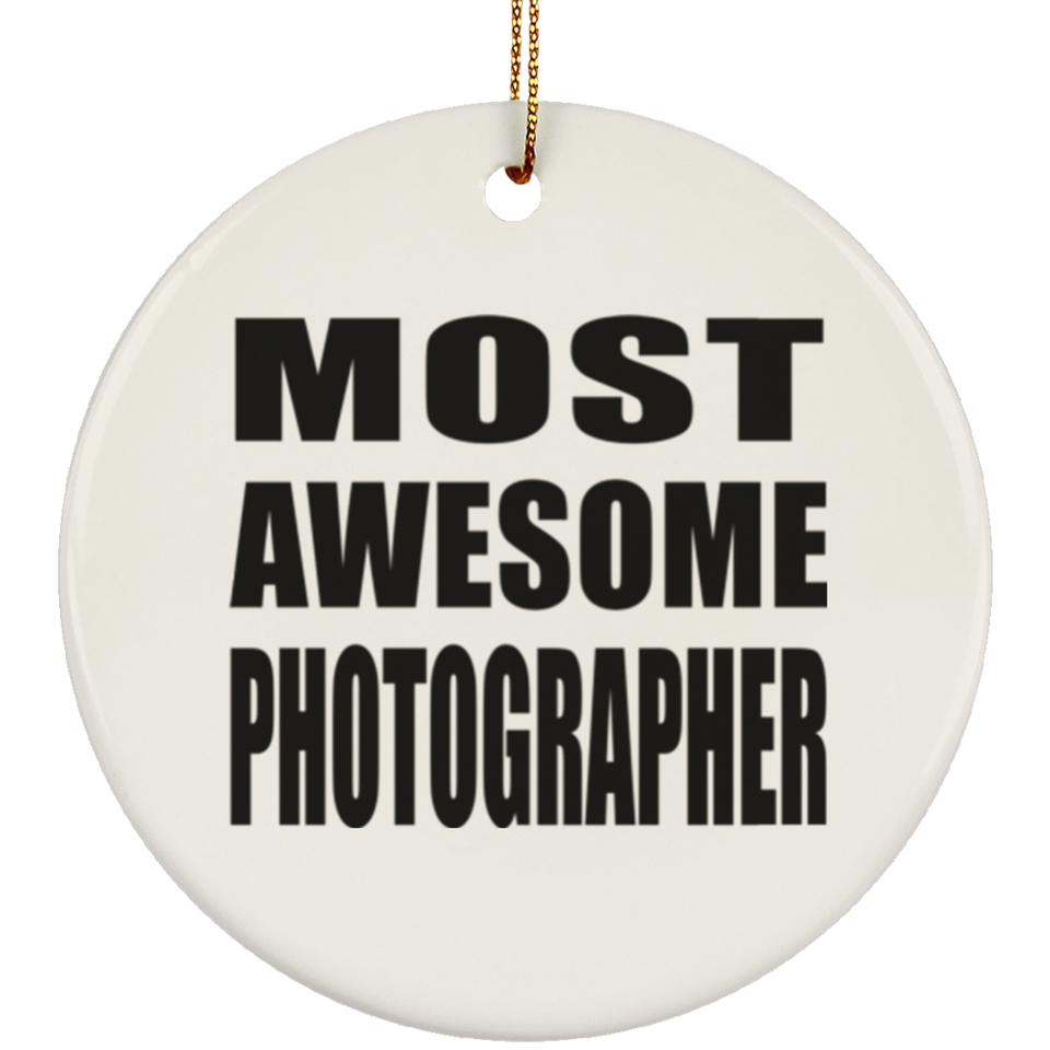 Most Awesome Photographer - Circle Ornament