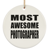 Most Awesome Photographer - Circle Ornament