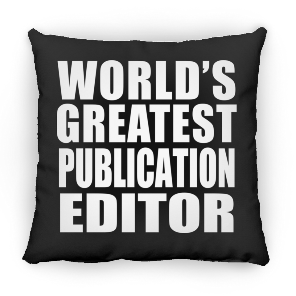 World's Greatest Publication Editor - Throw Pillow Black