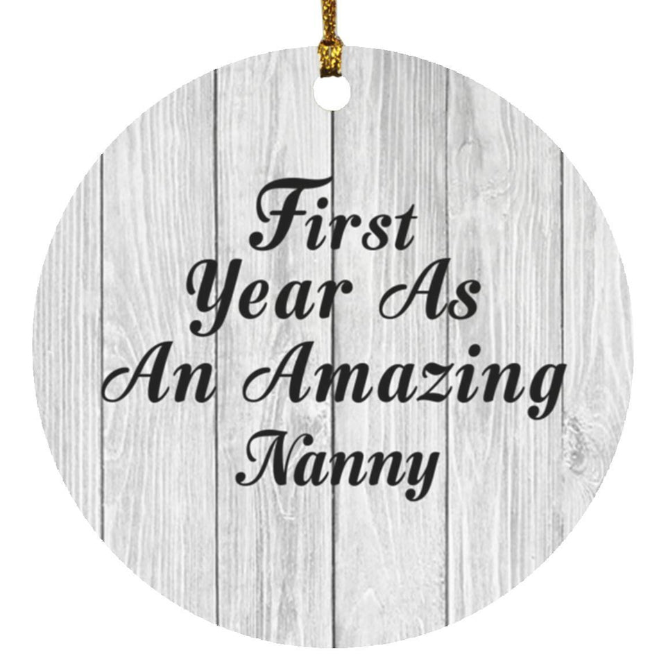 First Year As An Amazing Nanny - Circle Ornament F