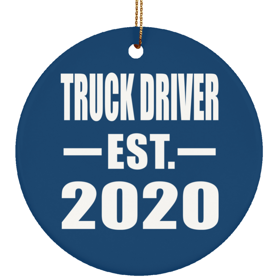Truck Driver Established EST. 2020 - Circle Ornament