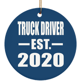 Truck Driver Established EST. 2020 - Circle Ornament