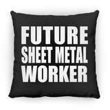 Future Sheet Metal Worker - Throw Pillow Black