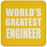 World's Greatest Engineer - Drink Coaster