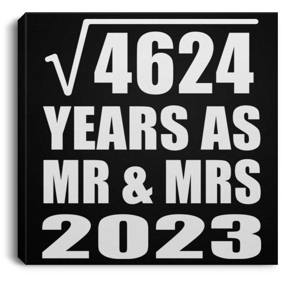68th Anniversary Square Root of 4624 Years As Mr & Mrs 2023 - Canvas Square