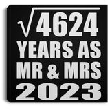 68th Anniversary Square Root of 4624 Years As Mr & Mrs 2023 - Canvas Square