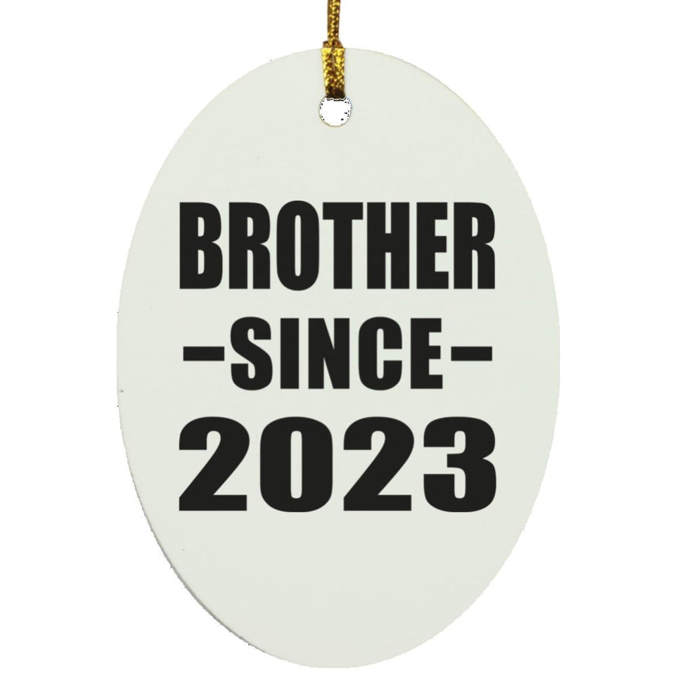Brother Since 2023 - Oval Ornament