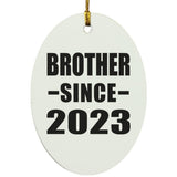 Brother Since 2023 - Oval Ornament