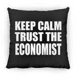 Keep Calm and Trust The Economist - Throw Pillow Black