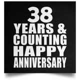 Happy 38th Anniversary 38 Years & Counting - Poster Square