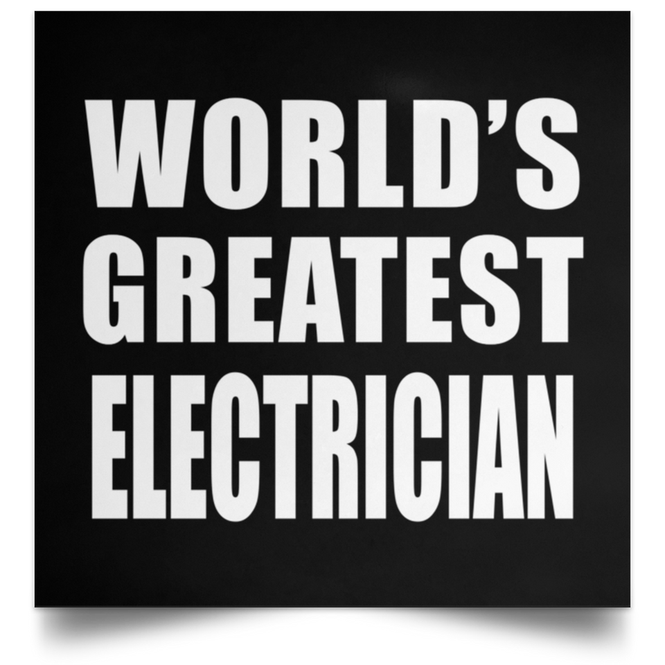 World's Greatest Electrician - Poster Square