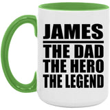 James The Dad The Hero The Legend - 15oz Accent Mug Green