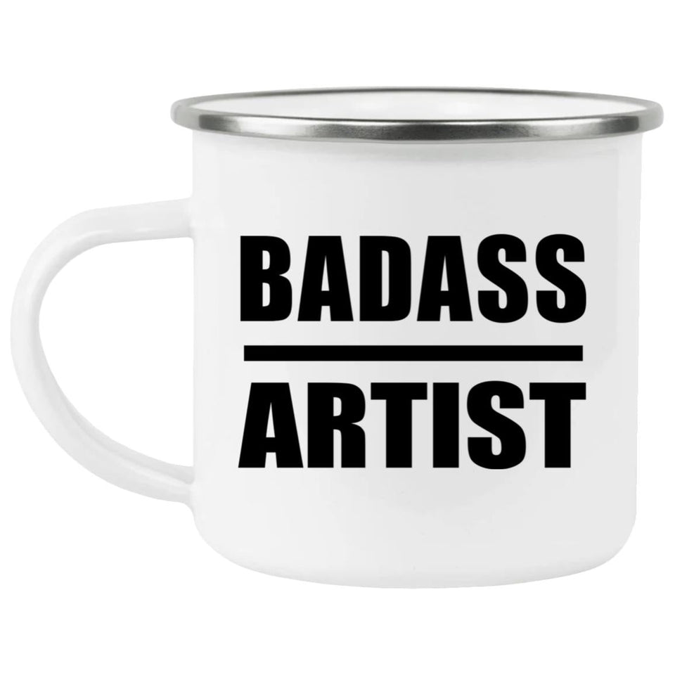 Badass Artist - 12oz Camping Mug