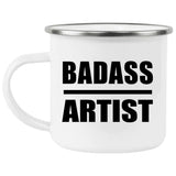 Badass Artist - 12oz Camping Mug