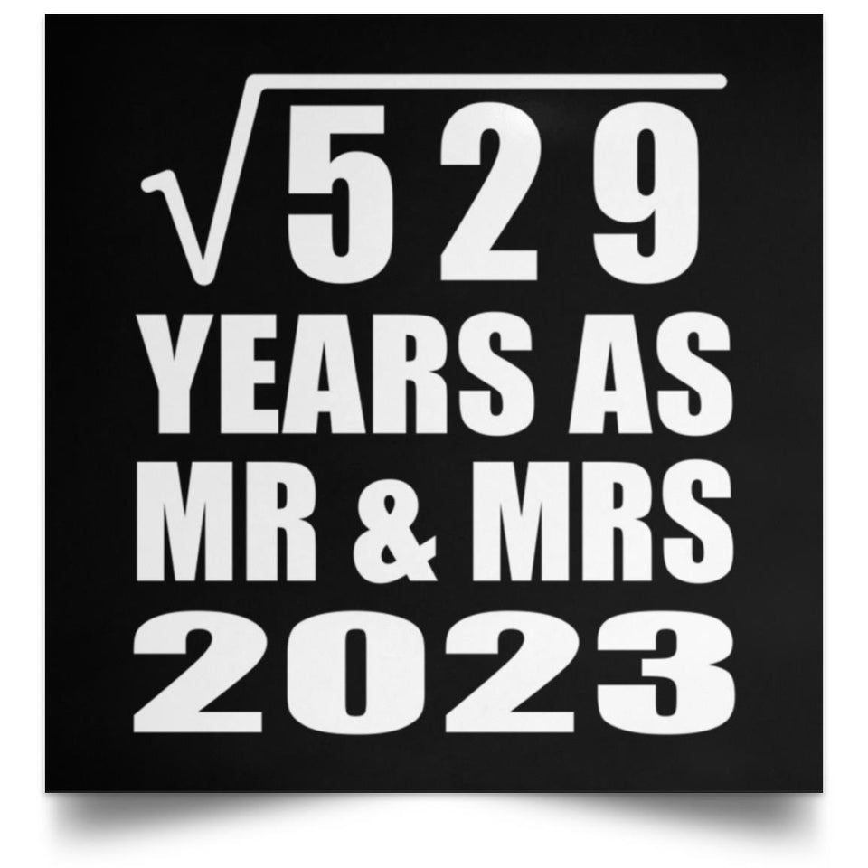 23rd Anniversary Square Root of 529 Years As Mr & Mrs 2023 - Poster Square