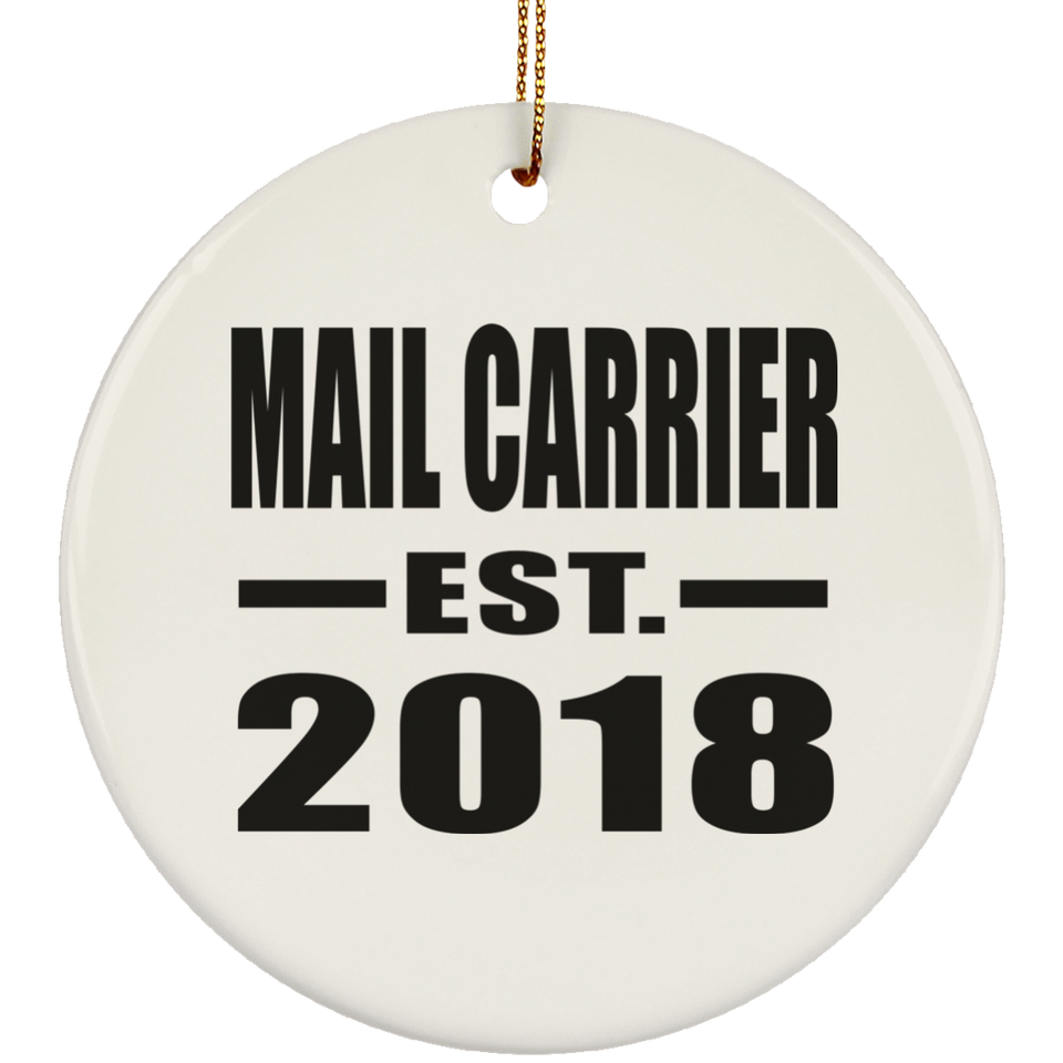 Mail Carrier Established EST. 2018 - Circle Ornament