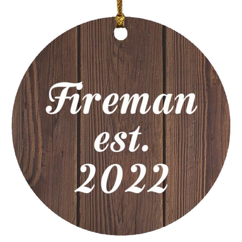 Fireman Established Est. 2022 - Circle Ornament D
