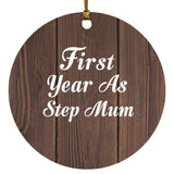 First Year As Step Mum - Circle Ornament D