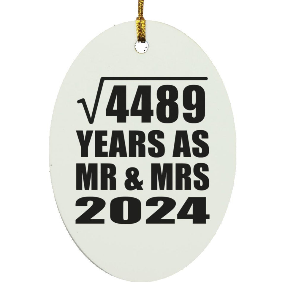 67th Anniversary Square Root of 4489 Years As Mr & Mrs 2024 - Oval Ornament