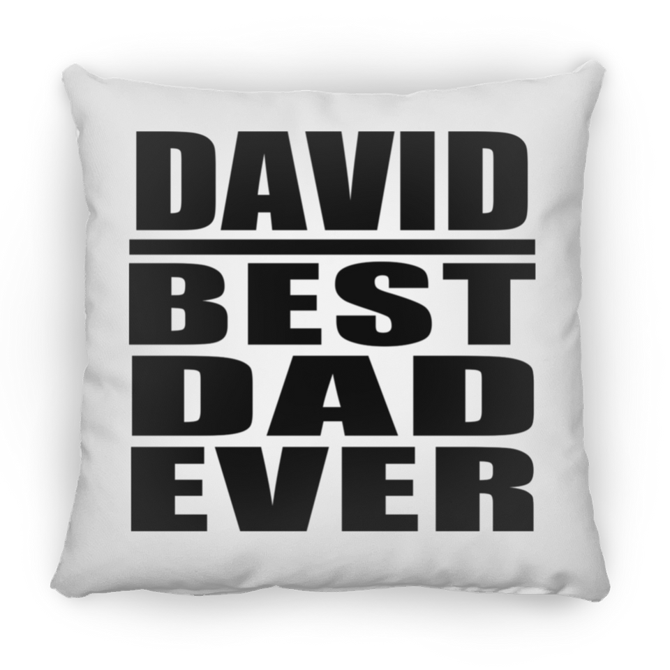 David Best Dad Ever - Throw Pillow