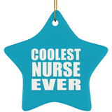 Coolest Nurse Ever - Star Ornament