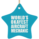 World's Okayest Aircraft Mechanic - Star Ornament