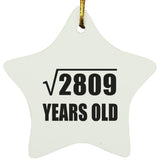 53rd Birthday Square Root of 2809 Years Old - Star Ornament