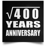 20th Anniversary Square Root of 400 Years Anniversary - Poster Square