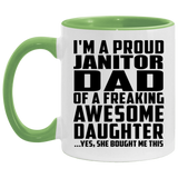 Proud Janitor Dad Of Awesome Daughter - 11oz Accent Mug Green