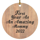 First Year As An Amazing Mommy 2022 - Circle Ornament C