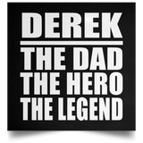 Derek The Dad The Hero The Legend - Poster Square