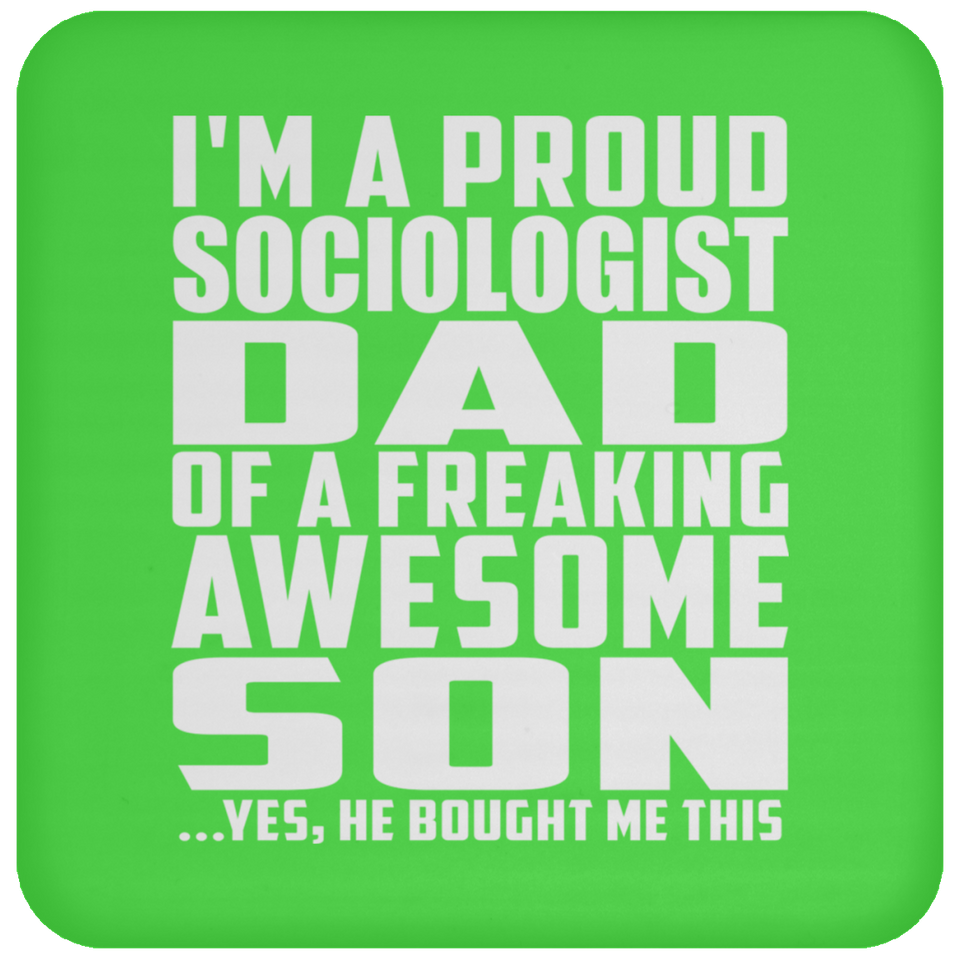 Proud Sociologist Dad Of Awesome Son - Drink Coaster