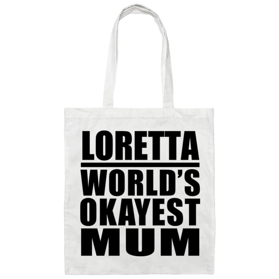 Loretta World's Okayest Mum - Tote Bag White