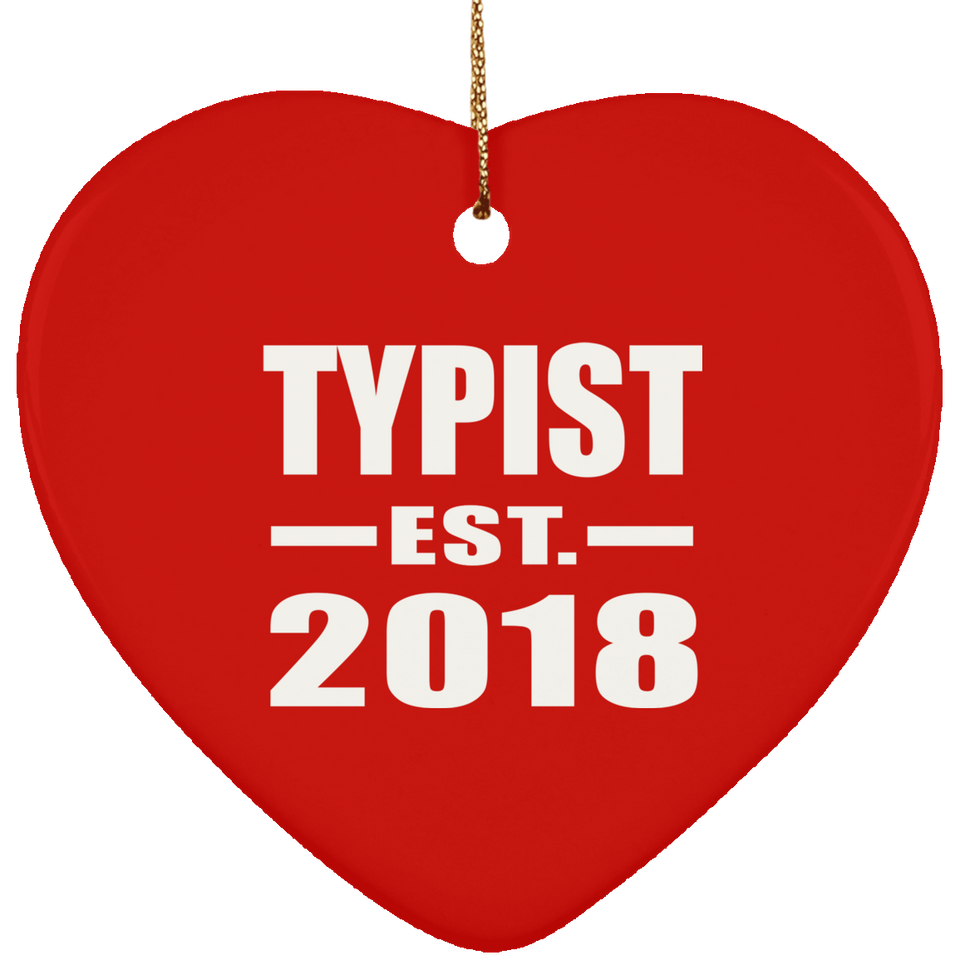 Typist Established EST. 2018 - Heart Ornament