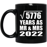 76th Anniversary Square Root of 5776 Years As Mr & Mrs 2022 - 11oz Coffee Mug Black