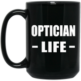 Optician Life - 15oz Coffee Mug Black
