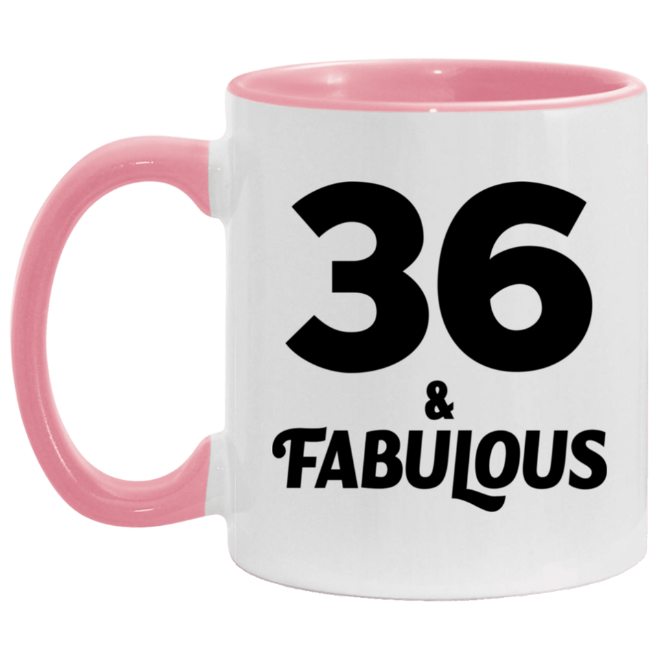 36th Birthday 36 & Fabulous - 11oz Accent Mug Pink