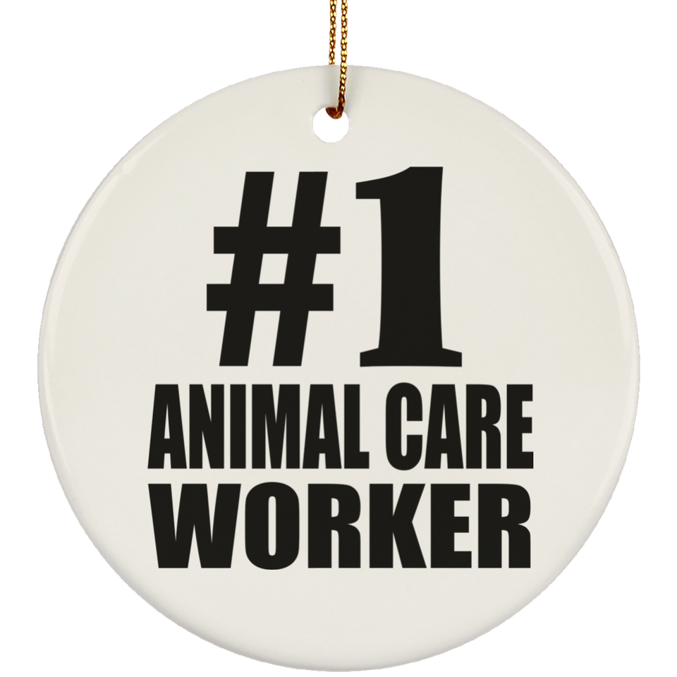 Number One #1 Animal Care Worker - Circle Ornament