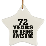 72nd Birthday 72 Years Of Being Awesome - Star Ornament