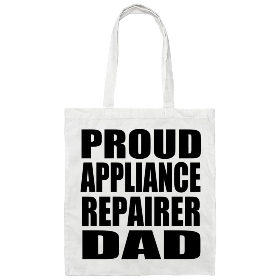 Proud Appliance Repairer Dad - Tote Bag White