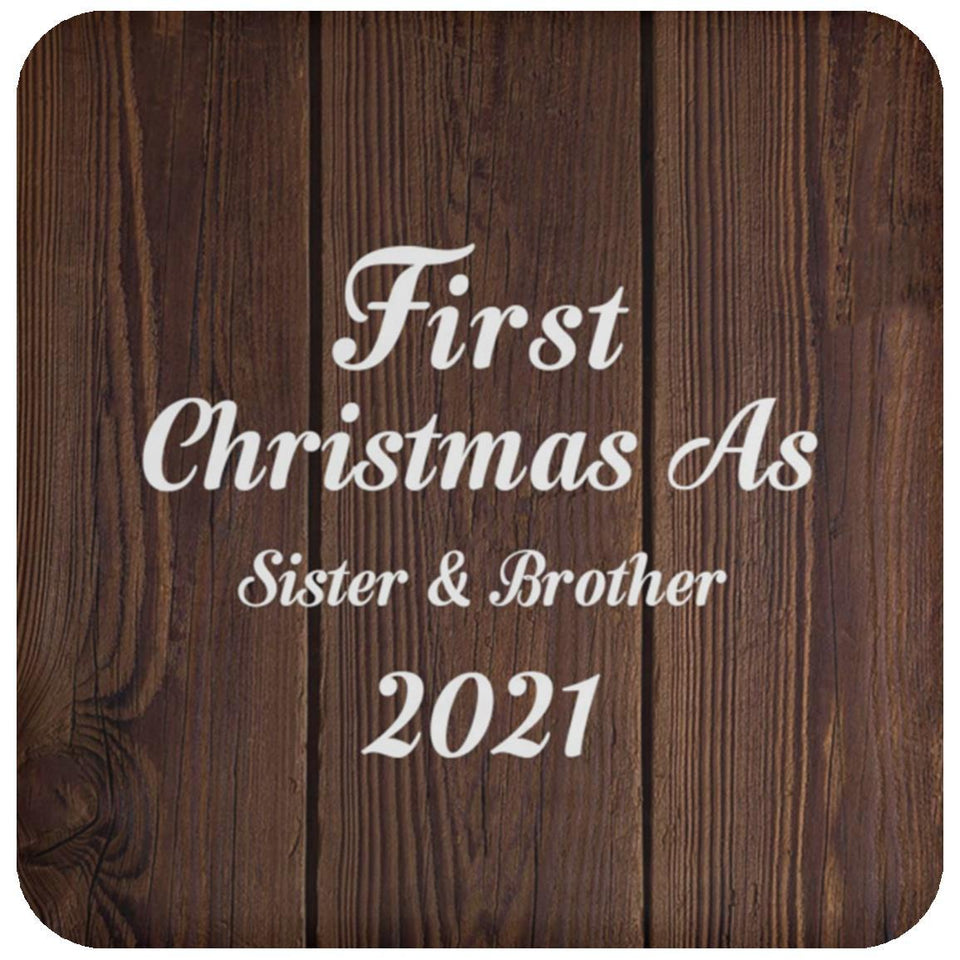 First Christmas As Sister & Brother 2021 - Drink Coaster D