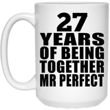 27th Anniversary 27 Years Of Being Mr Perfect - 15 Oz Coffee Mug