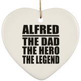 Alfred The Dad The Hero The Legend - Heart Ornament