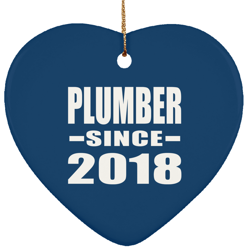Plumber Since 2018 - Heart Ornament