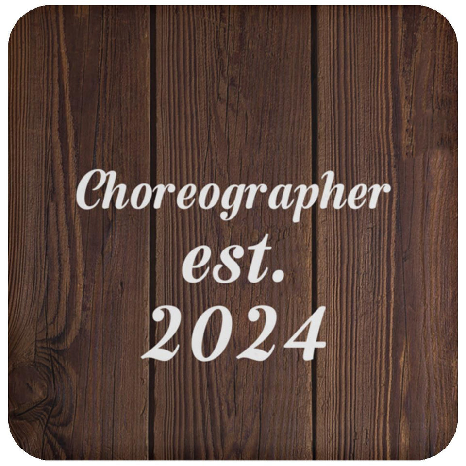 Choreographer Established Est. 2024 - Drink Coaster D