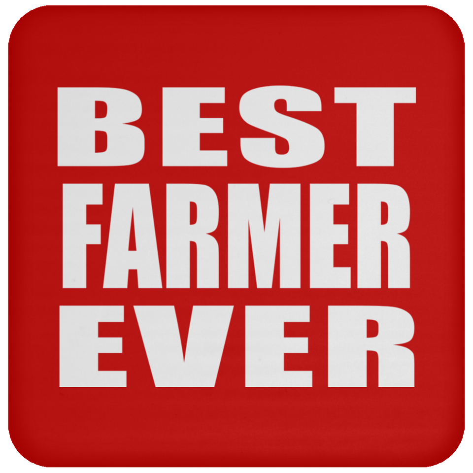 Best Farmer Ever - Drink Coaster