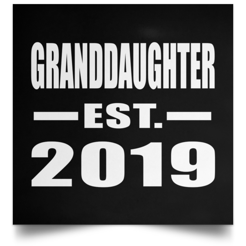 Granddaughter Established EST. 2019 - Poster Square