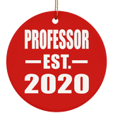 Professor Established EST. 2020 - Circle Ornament