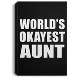 World's Okayest Aunt - Canvas Portrait