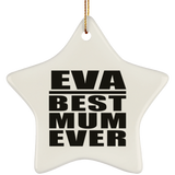 Eva Best Mum Ever - Star Ornament